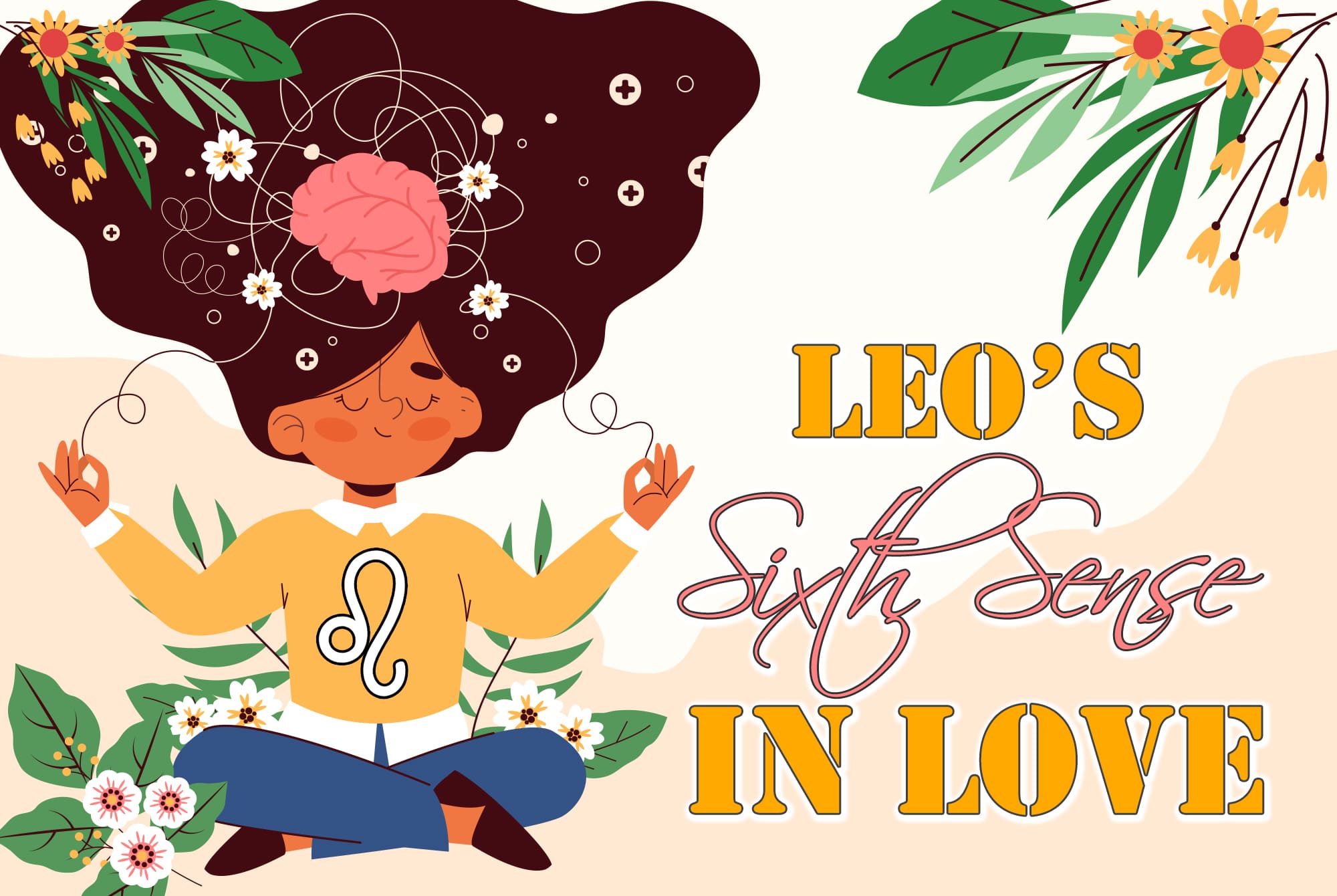 Leo’s Sixth Sense In Love