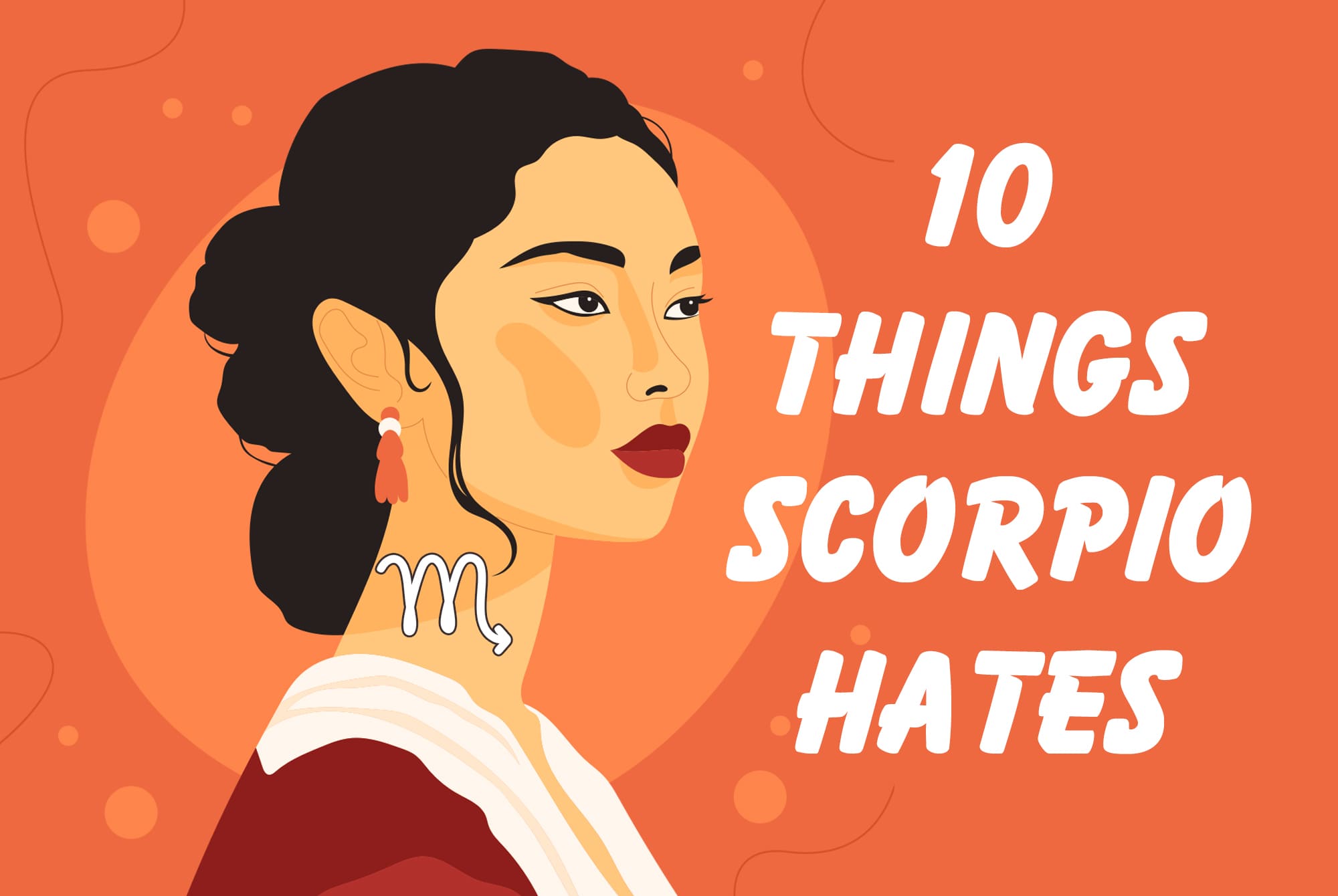 Beware: These 10 Things Scorpio Cannot Stand