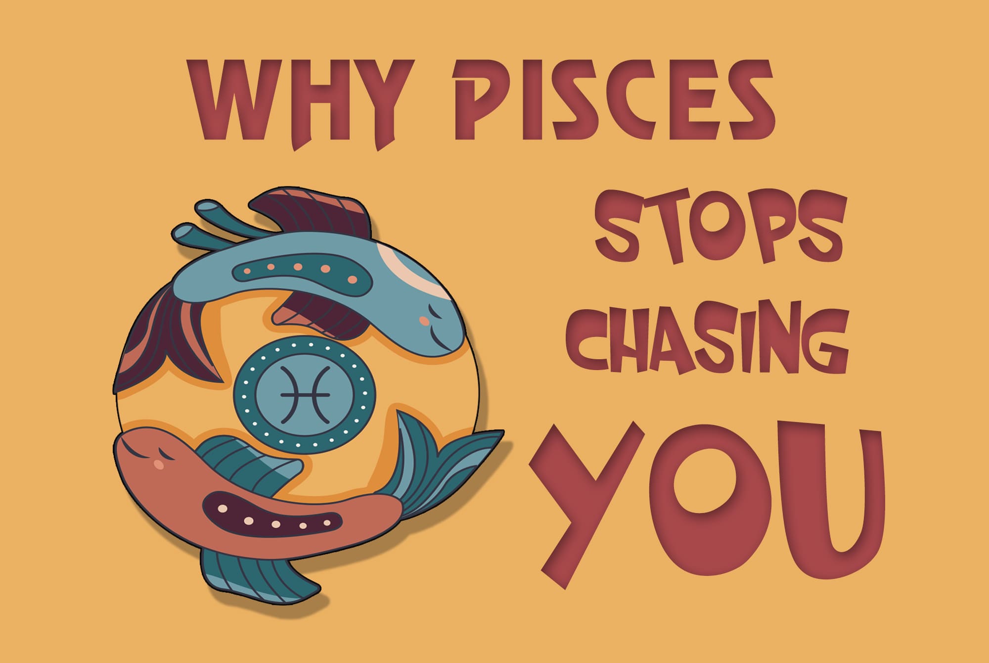 Why Pisces Stops Chasing You: 12 Emotional Reasons They Drift Away