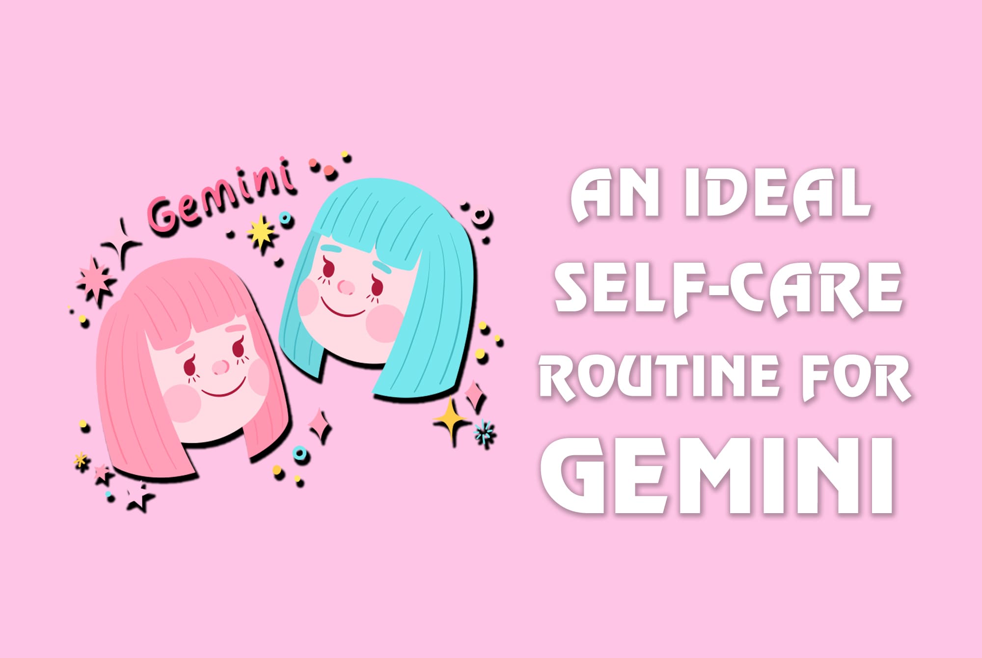The Nimble Path to Well-Being: An Ideal Self-Care Routine for Gemini