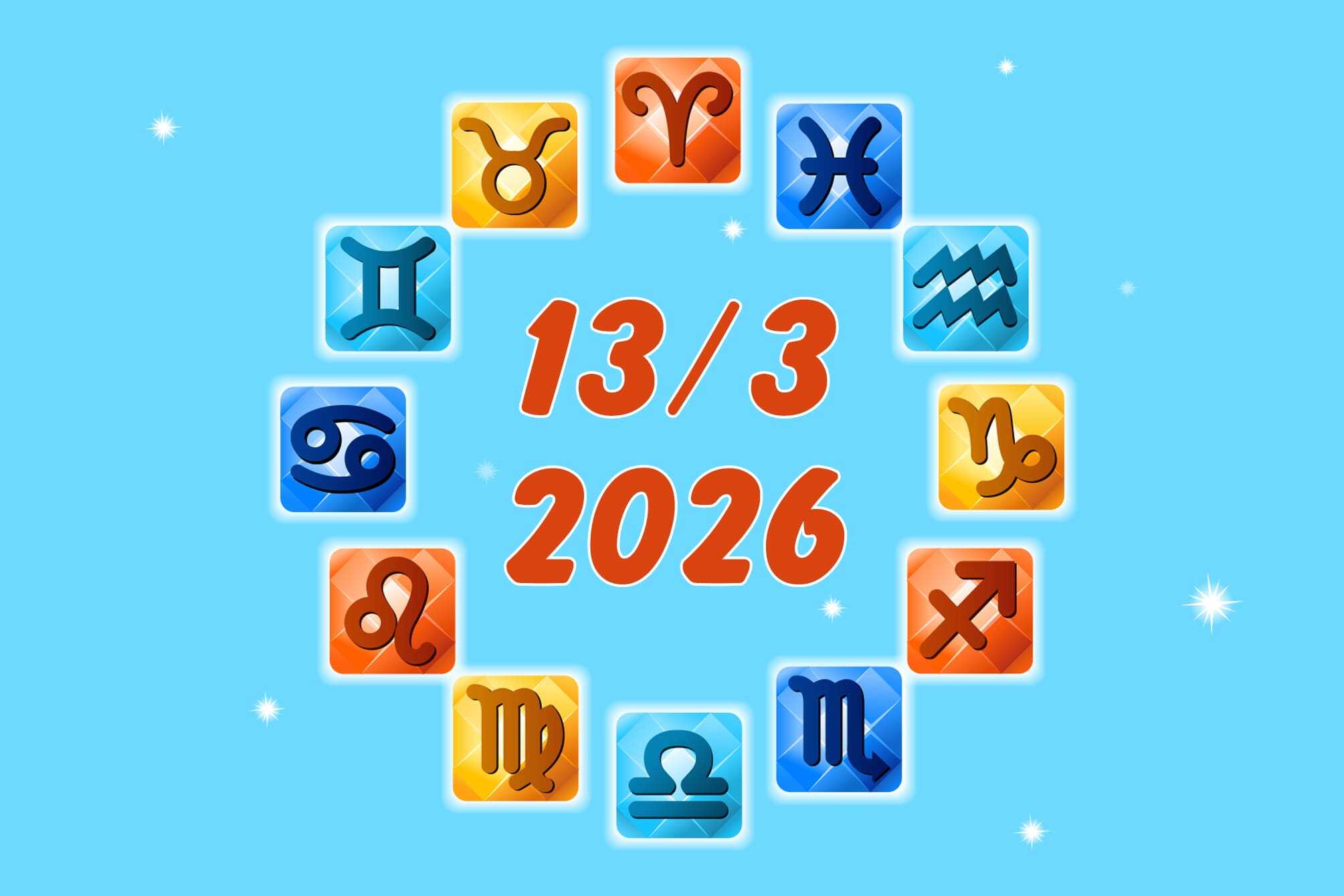 Free Daily Horoscope For 12 Zodiac Signs: on March 13, 2026