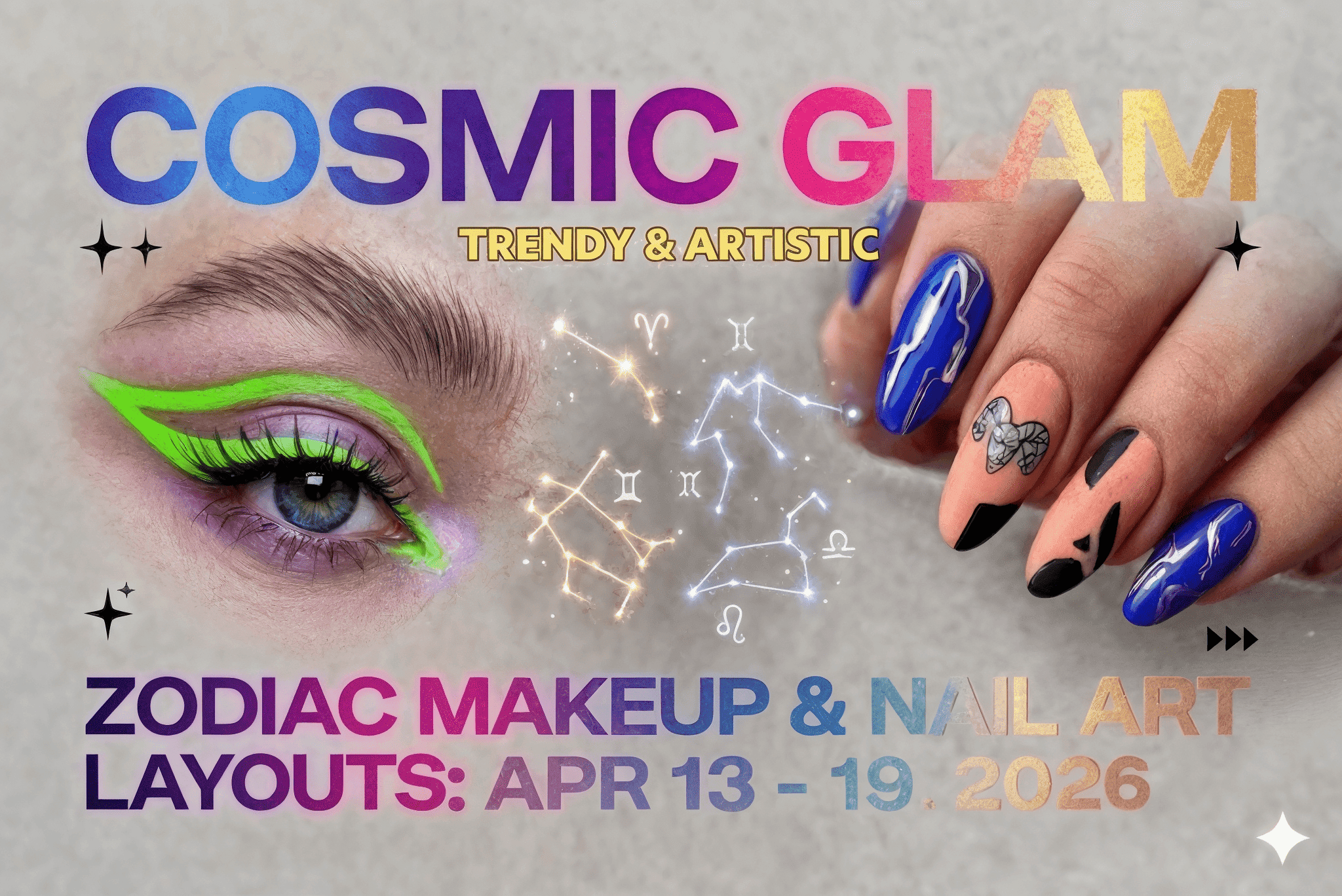 Cosmic Beauty Report: Makeup & Nail Art Layouts for Each Zodiac Sign (Apr 13–19, 2026)
