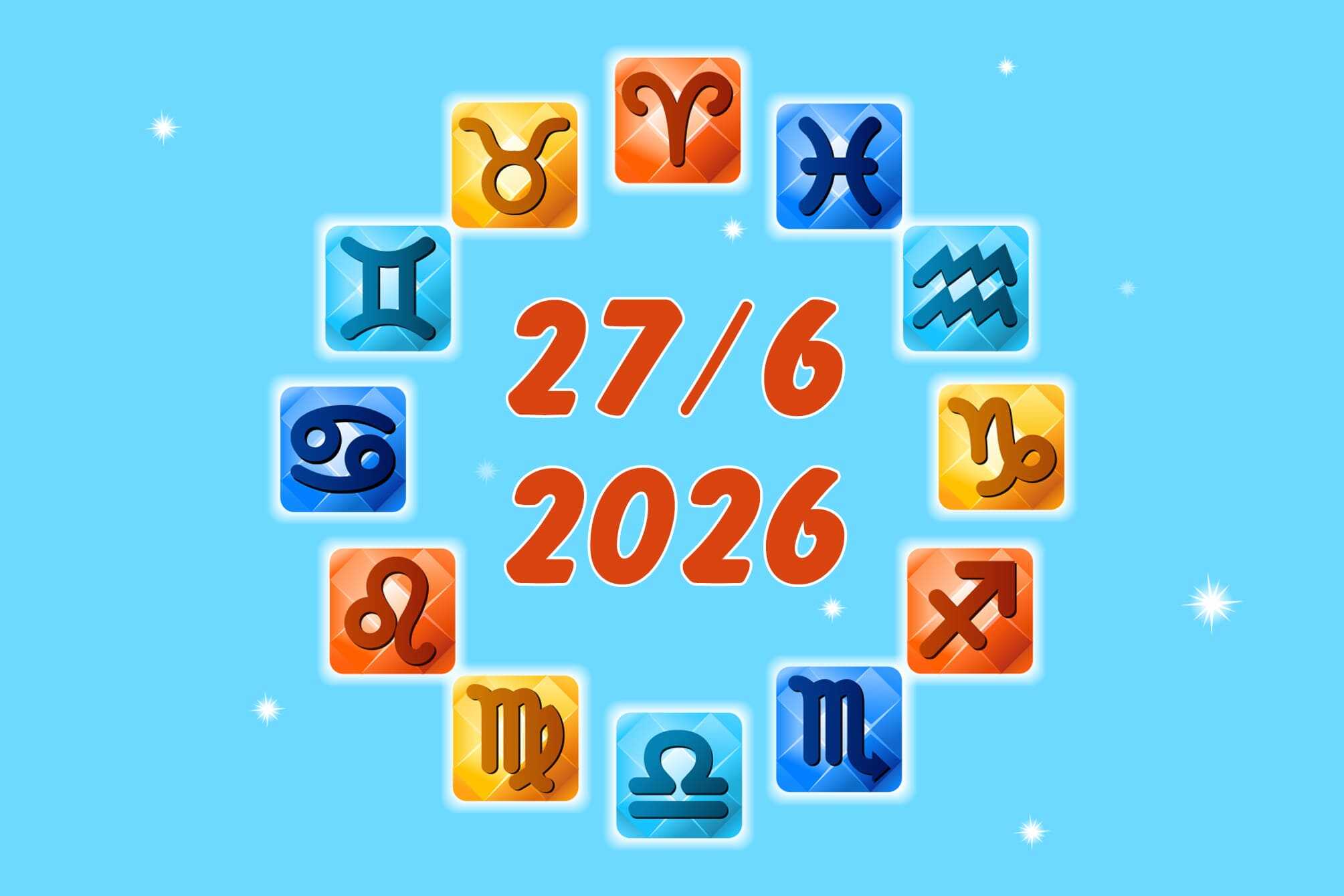 Free Daily Horoscope For 12 Zodiac Signs: on June 27, 2026