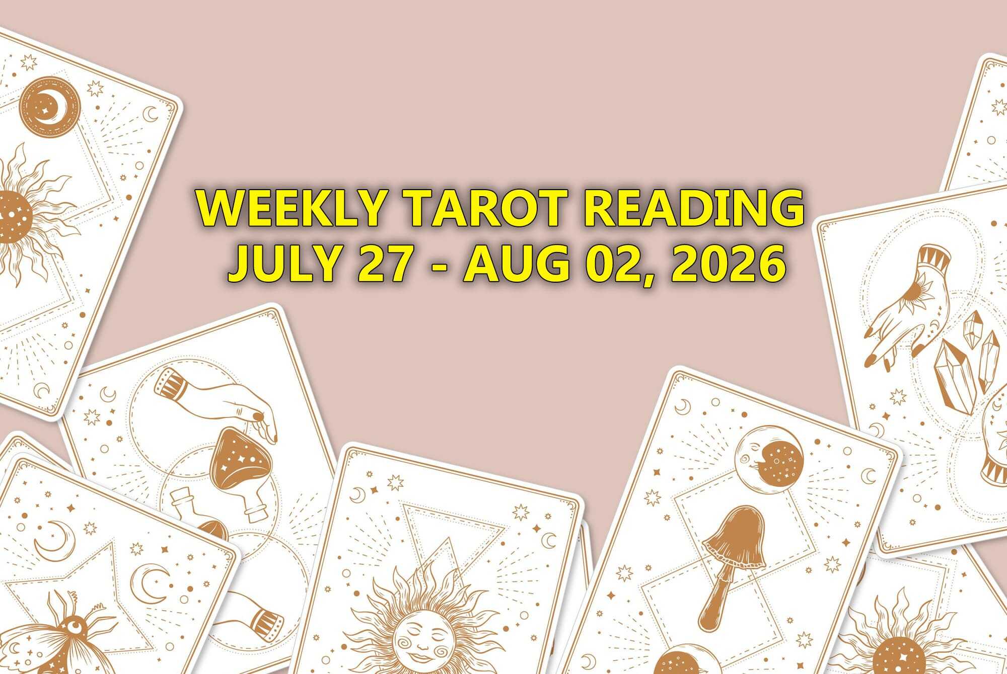 Weekly Love Tarot Reading Forecast Jul 27 – Aug 2, 2026: New Moon Power & Fresh Chapter Energy