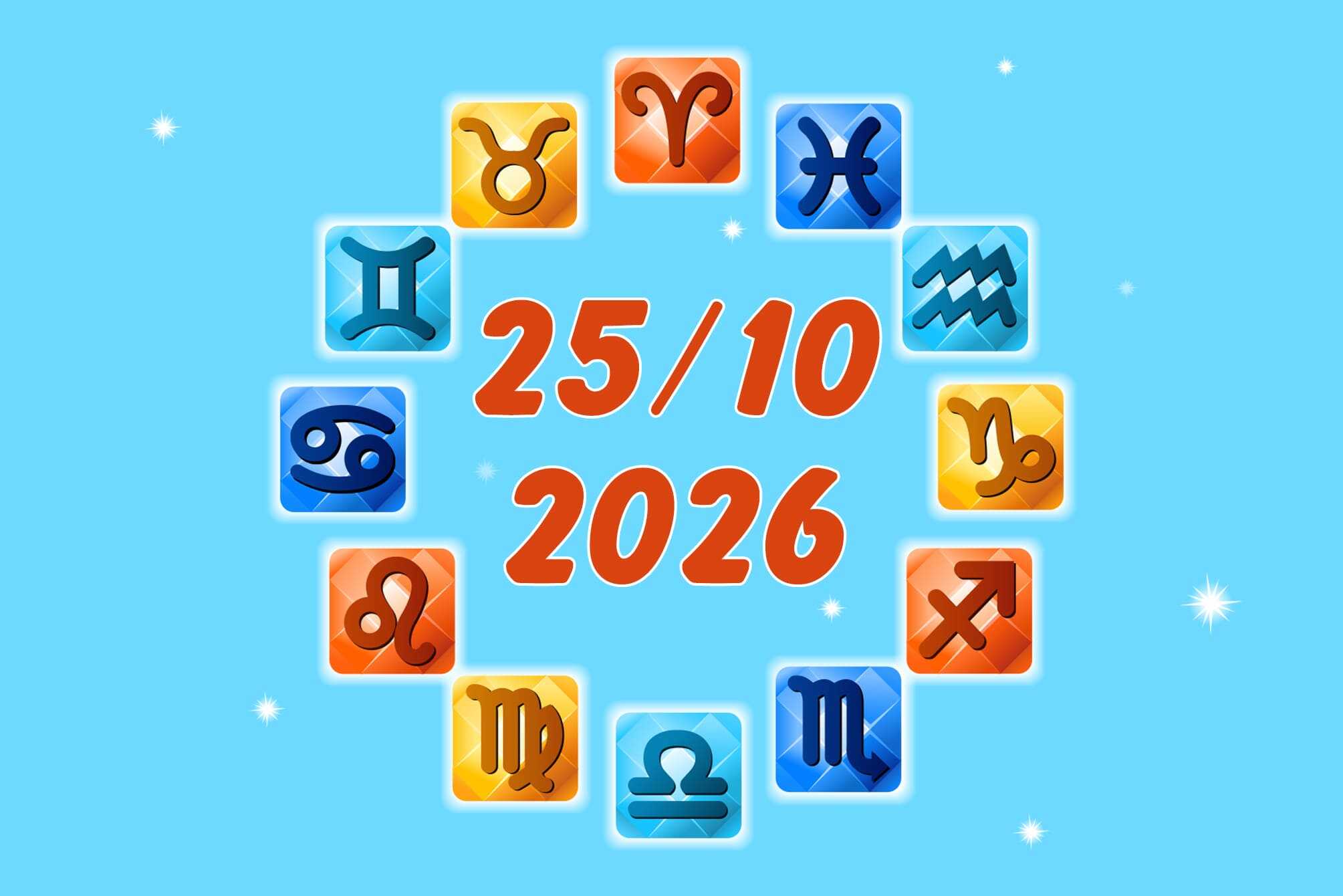 Free Daily Horoscope For 12 Zodiac Signs: on October 25, 2026